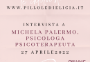 Pillole di Elicia: intervista a Michela Palermo, Psicologa, Psicoterapeuta e Psicodrammatista