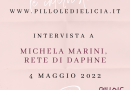 Pillole di Elicia: intervista a Michela Marini, volontaria della Rete di Daphne
