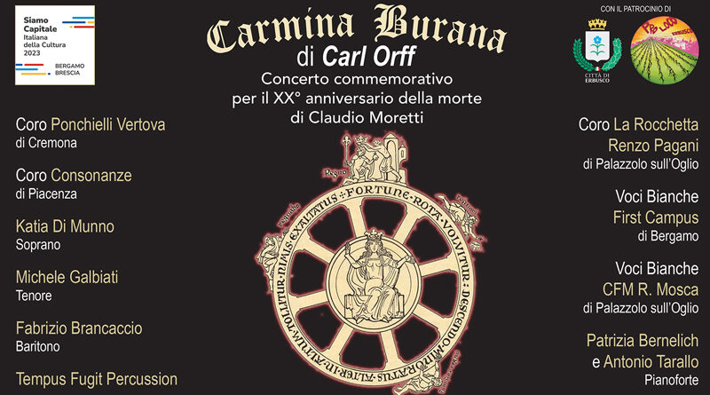 CARMINA BURANA a Erbusco per ricordare Claudio Moretti nel XX° anniversario della morte