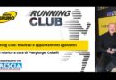 Running Club: Risultati e appuntamenti agonistici