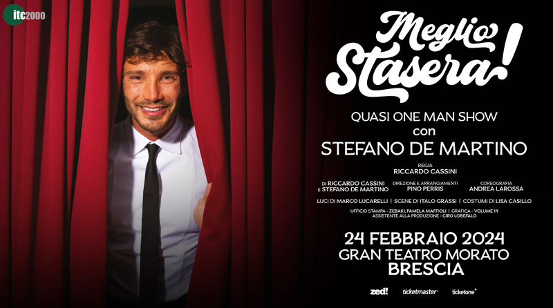 Stefano De Martino per la prima volta a Brescia con il suo "Meglio stasera - Quasi One Man Show"